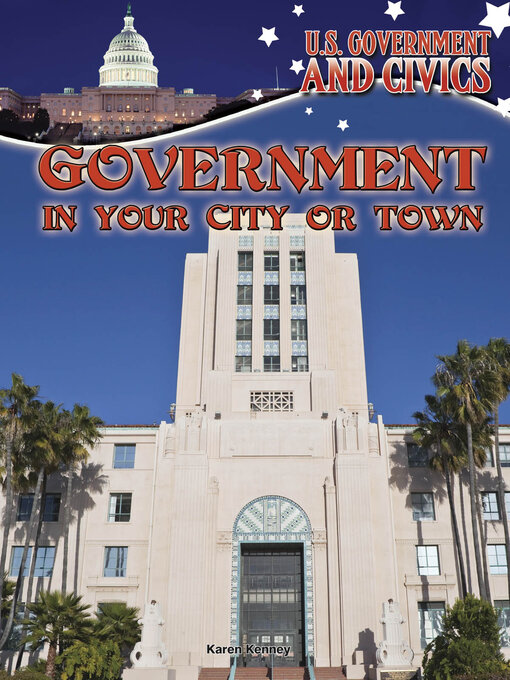 Title details for Government in Your City or Town by Karen Kenney - Available